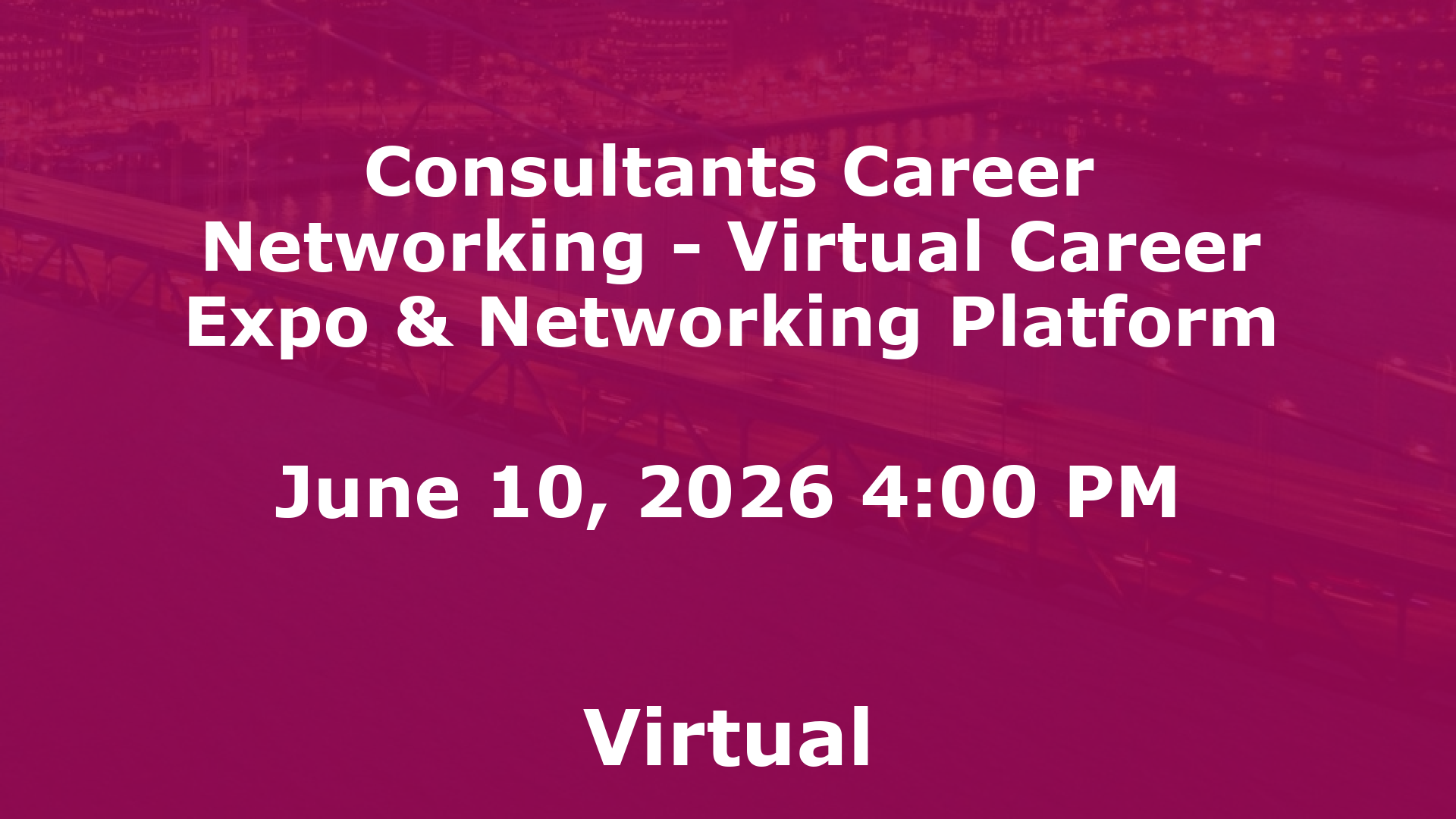 Consultants Career Networking - Virtual Career Expo & Networking Platform event image